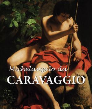 Читать Michelangelo da Caravaggio - Felix  Witting