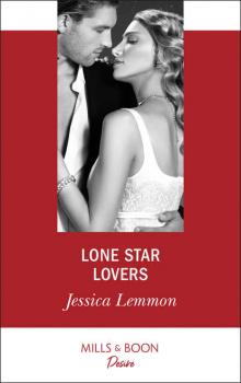 Читать Lone Star Lovers - Jessica  Lemmon