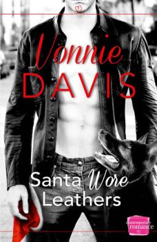 Читать Santa Wore Leathers: The sexiest firefighter Christmas romance of the year! - Vonnie  Davis