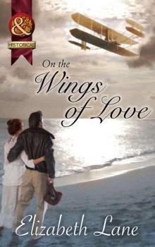 Читать On the Wings of Love - Elizabeth Lane