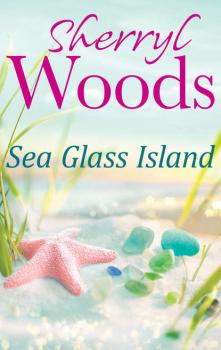 Читать Sea Glass Island - Sherryl  Woods