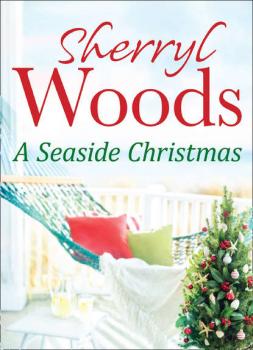 Читать A Seaside Christmas - Sherryl  Woods