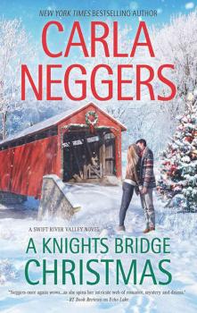 Читать A Knights Bridge Christmas - Carla Neggers