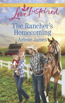 Читать The Rancher's Homecoming - Arlene  James