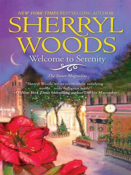 Читать Welcome to Serenity - Sherryl  Woods