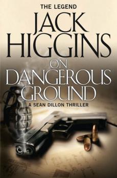 Читать On Dangerous Ground - Jack  Higgins