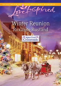 Читать Winter Reunion - Roxanne  Rustand