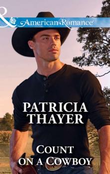 Читать Count On A Cowboy - Patricia  Thayer