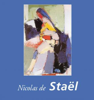 Читать Nicolas de Staël - Nathalia  Brodskaya