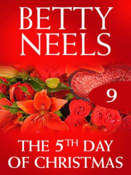 Читать The Fifth Day of Christmas - Бетти Нилс