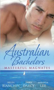 Читать Australian Bachelors: Masterful Magnates: Purchased: His Perfect Wife - HELEN  BIANCHIN