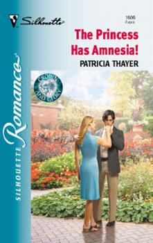 Читать The Princess Has Amnesia! - Patricia  Thayer
