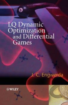 Читать LQ Dynamic Optimization and Differential Games - Группа авторов