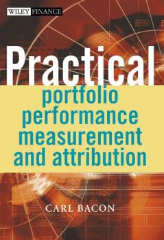 Читать Practical Portfolio Performance Measurement and Attribution - Группа авторов