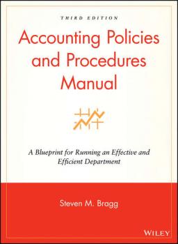Читать Accounting Policies and Procedures Manual - Группа авторов