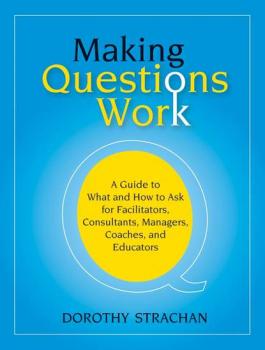 Читать Making Questions Work - Группа авторов