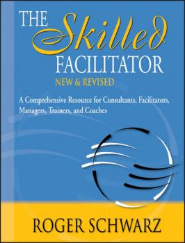 Читать The Skilled Facilitator - Группа авторов