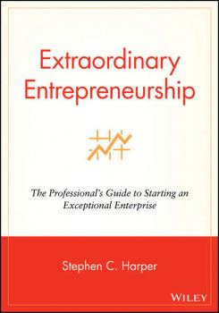 Читать Extraordinary Entrepreneurship - Группа авторов