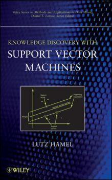 Читать Knowledge Discovery with Support Vector Machines - Группа авторов