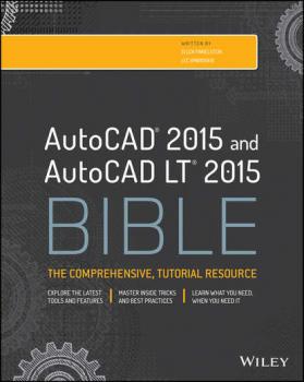 Читать AutoCAD 2015 and AutoCAD LT 2015 Bible - Ellen  Finkelstein