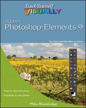 Читать Teach Yourself VISUALLY Photoshop Elements 9 - Mike  Wooldridge