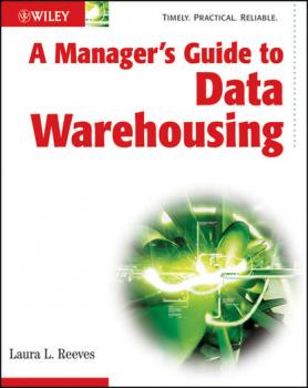Читать A Manager's Guide to Data Warehousing - Группа авторов