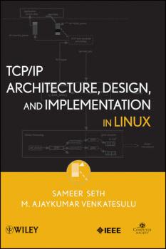 Читать TCP/IP Architecture, Design and Implementation in Linux - Sameer  Seth