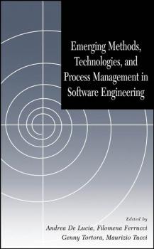 Читать Emerging Methods, Technologies and Process Management in Software Engineering - Filomena  Ferrucci