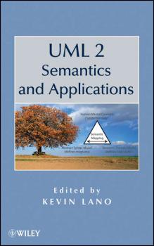 Читать UML 2 Semantics and Applications - Группа авторов