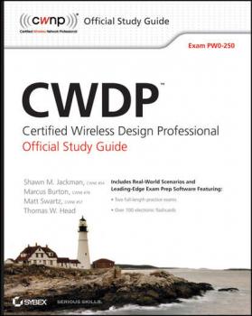 Читать CWDP Certified Wireless Design Professional Official Study Guide - Matt  Swartz