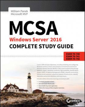 Читать MCSA Windows Server 2016 Complete Study Guide - Группа авторов