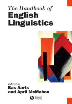 Читать The Handbook of English Linguistics - Bas  Aarts