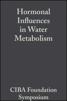 Читать Hormonal Influences in Water Metabolism, Volume 4 - CIBA Foundation Symposium