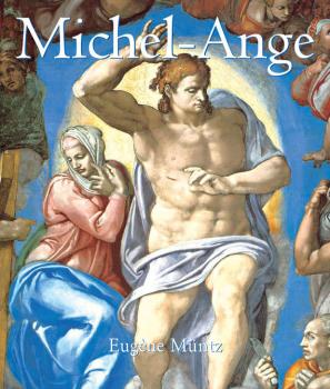 Читать Michel-Ange - Eugene Muntz
