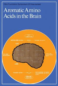 Читать Aromatic Amino Acids in the Brain - CIBA Foundation Symposium