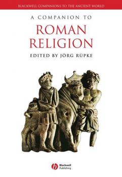 Читать A Companion to Roman Religion - Группа авторов