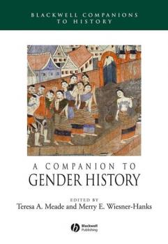 Читать A Companion to Gender History - Merry E. Wiesner-Hanks