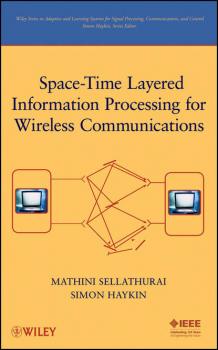 Читать Space-Time Layered Information Processing for Wireless Communications - Simon  Haykin