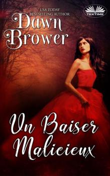Читать Un Baiser Malicieux - Dawn Brower