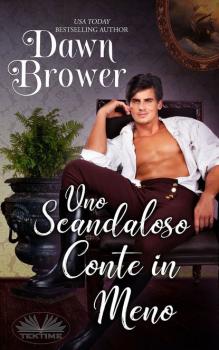Читать Uno Scandaloso Conte In Meno - Dawn Brower