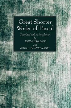 Читать Great Shorter Works of Pascal - Blaise Pascal