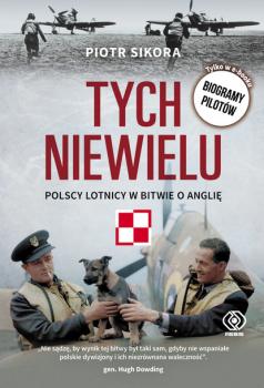 Читать Tych niewielu. Polscy lotnicy w bitwie o Anglię - Piotr Sikora