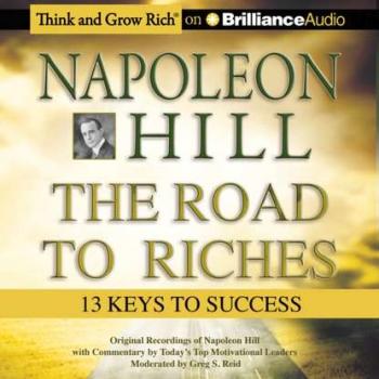 Читать Napoleon Hill - The Road to Riches - Napoleon Hill