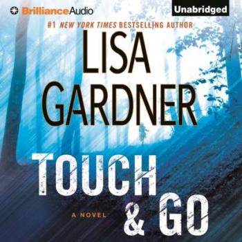 Читать Touch & Go - Lisa  Gardner