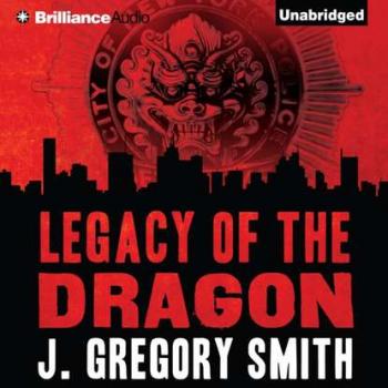 Читать Legacy of the Dragon - J. Gregory Smith