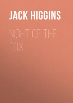 Читать Night of the Fox - Jack  Higgins