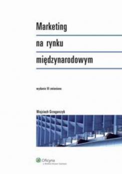 Читать Marketing na rynku międzynarodowym - Wojciech Grzegorczyk