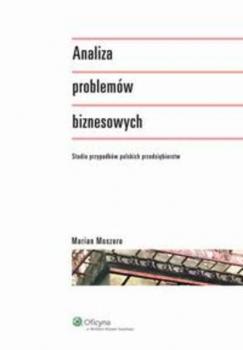 Читать Analiza problemów biznesowych - Marian Moszoro