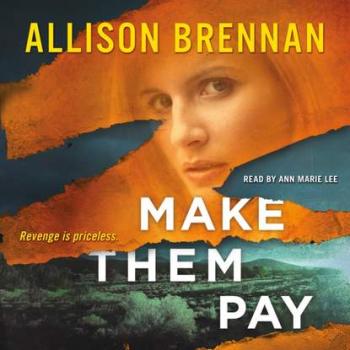 Читать Make Them Pay - Allison  Brennan