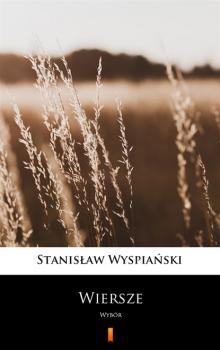 Читать Wiersze - Stanisław Wyspiański